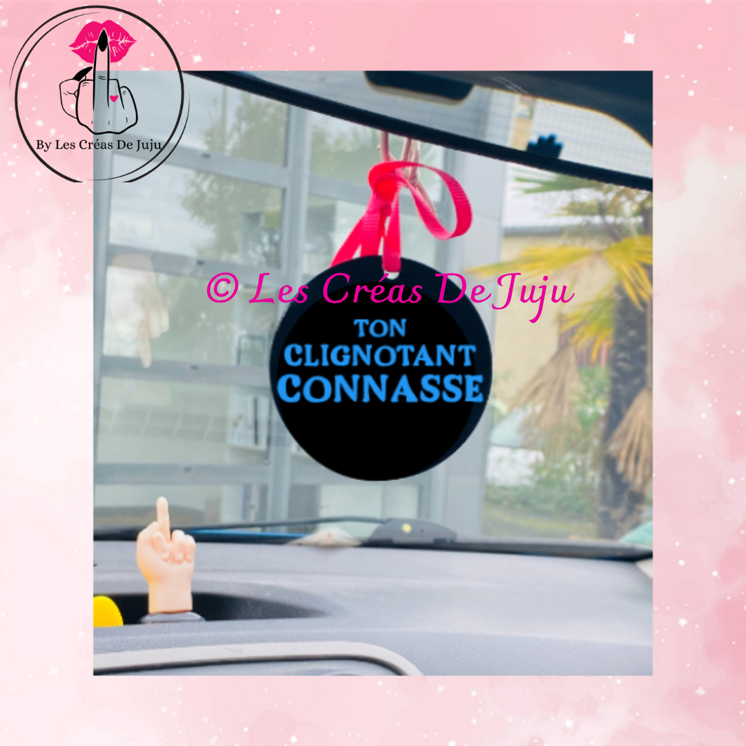 Suspension pour rétro ou porte clef ton clignotant connasse