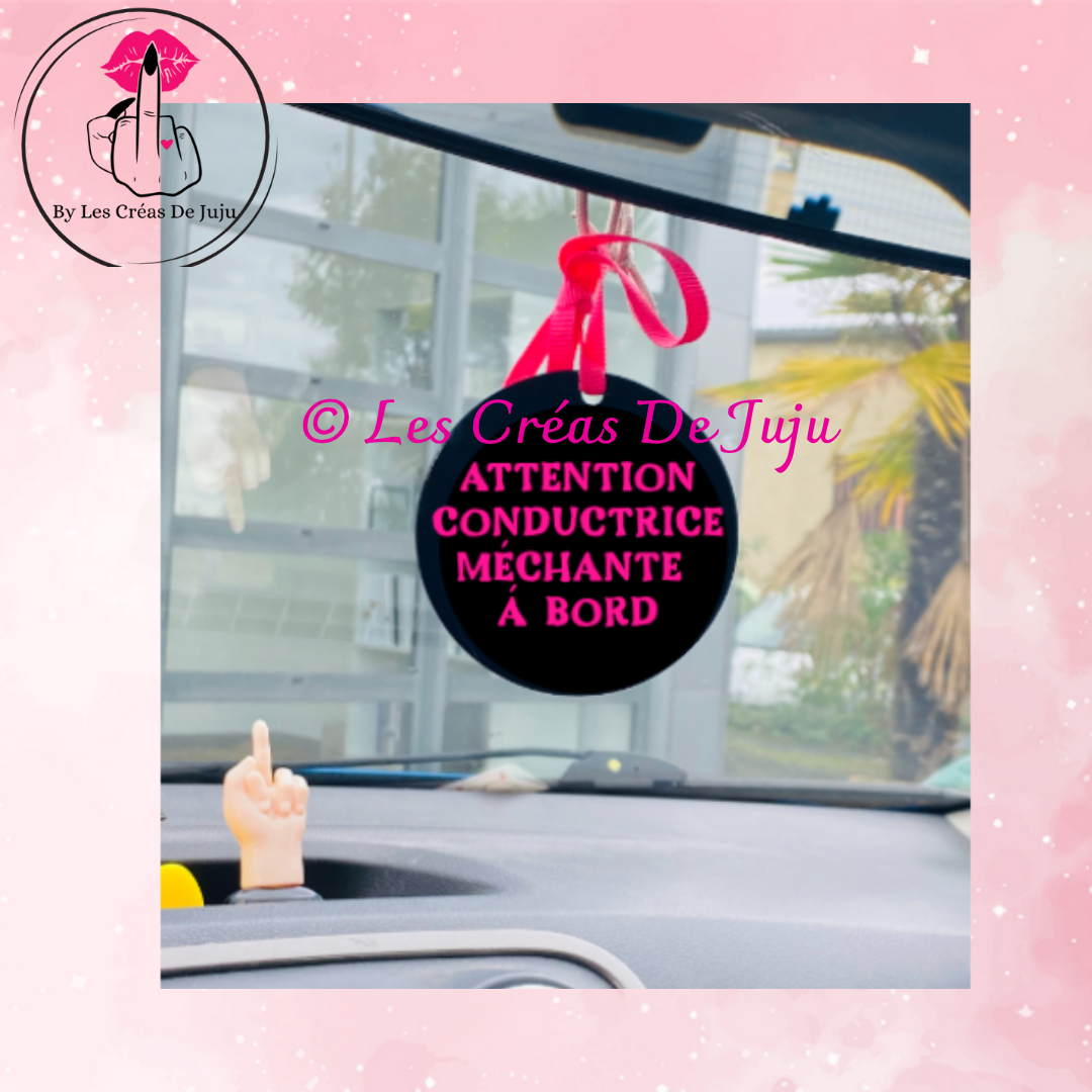 Suspension pour rétro ou en porte clefs attention conductrice méchante à bord