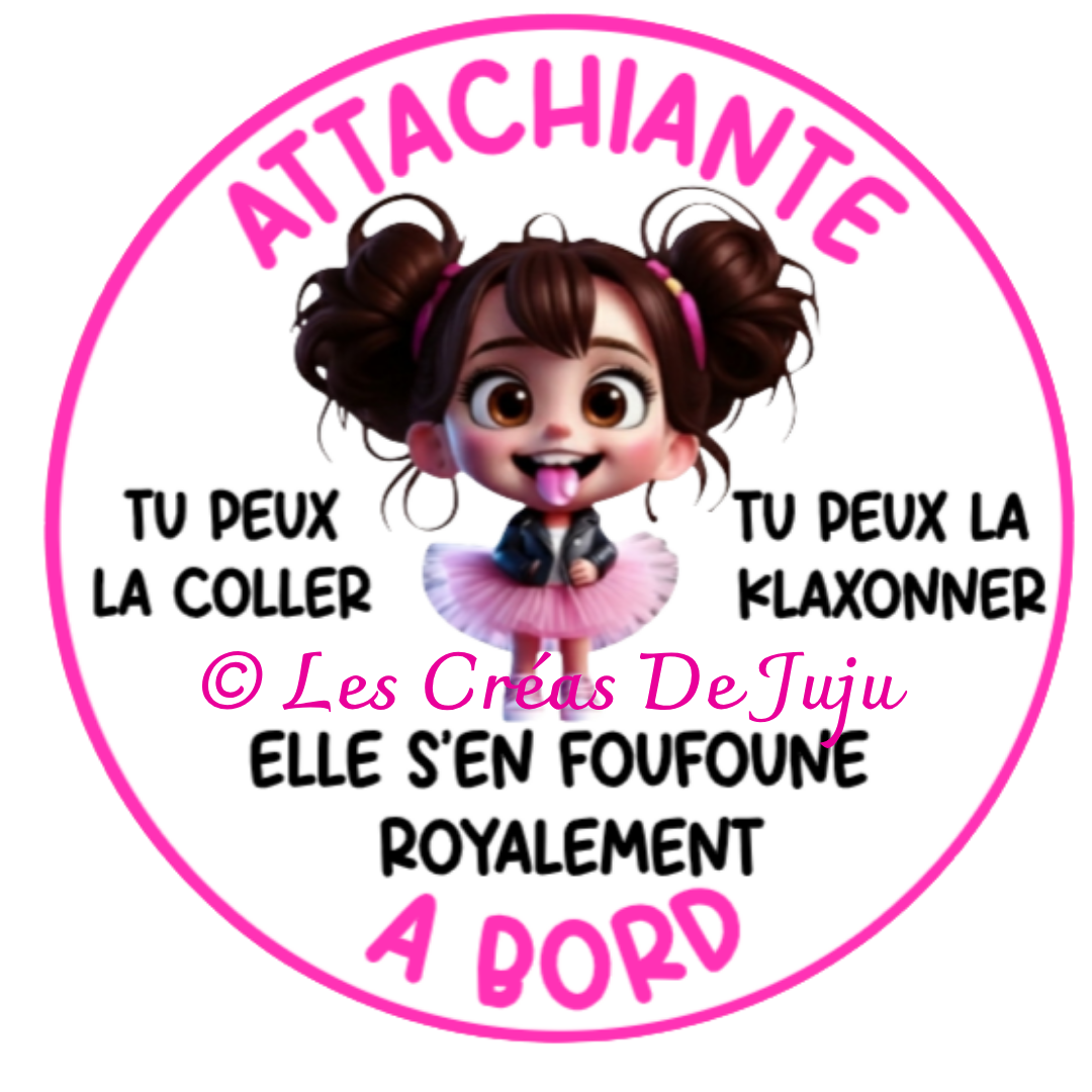 Sticker pour voiture humour "à coller attachiante à bord" - Les Créas de Juju