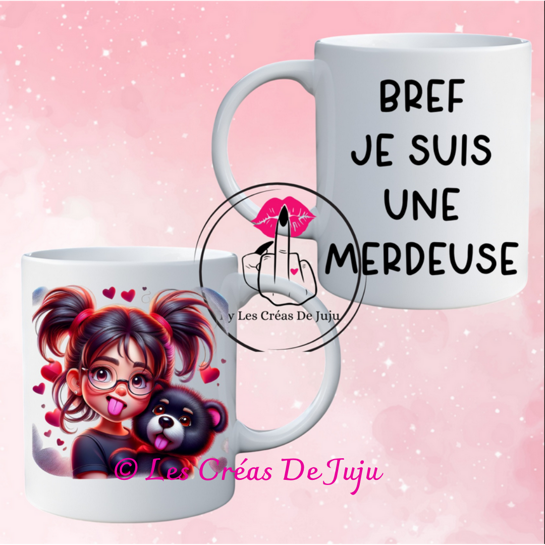 Mug bref, j'suis une merdeuse