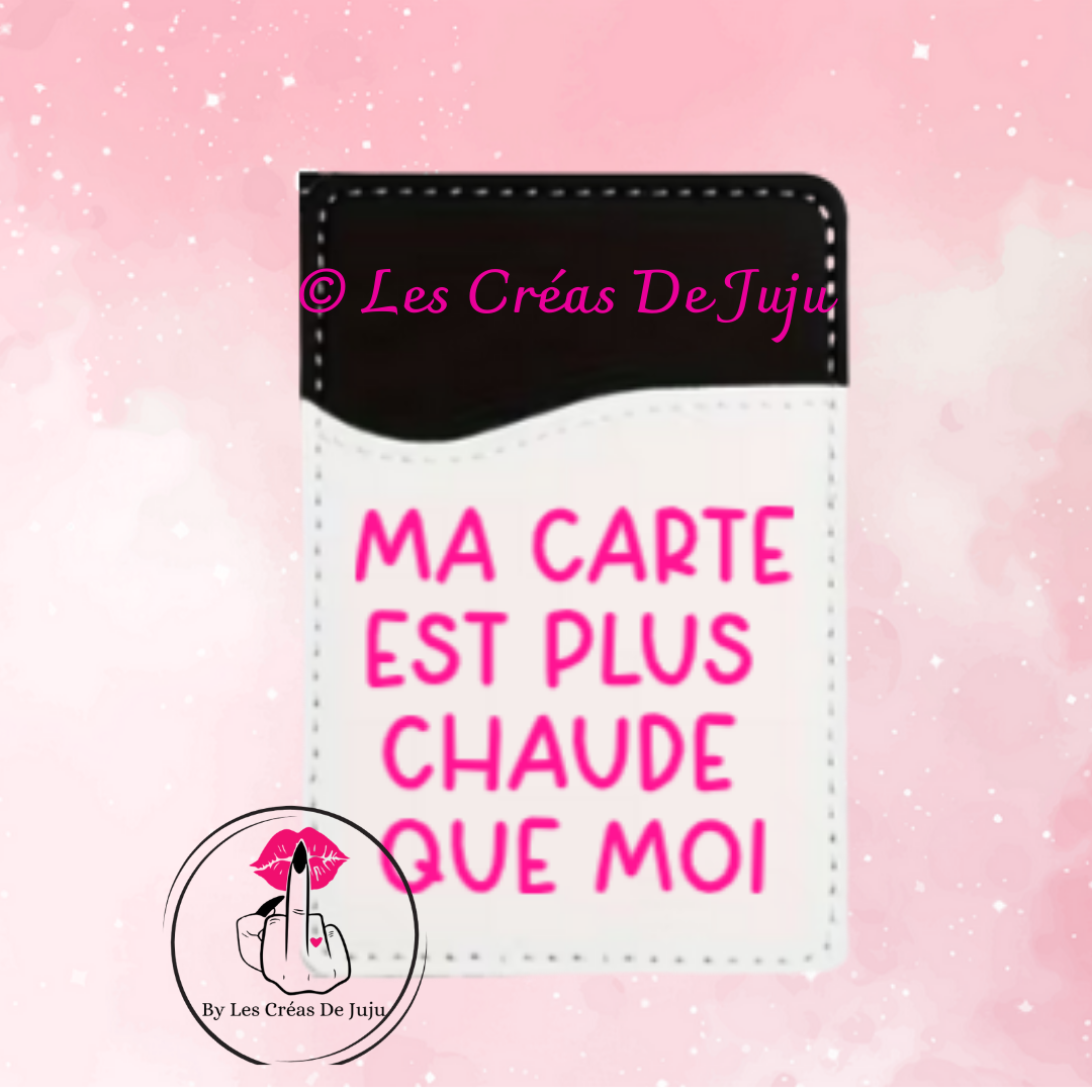 Etui carte ma carte est plus chaude que moi