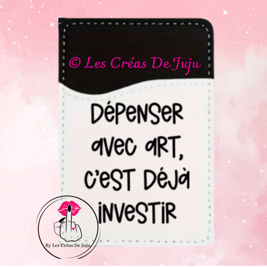 Etui carte dépenser avec art, c'est déjà investir