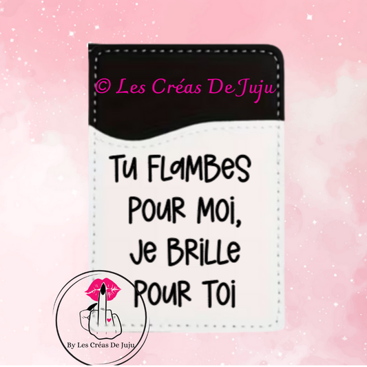 Etui carte dépenser Tu flambes pour moi, je brille pour toi