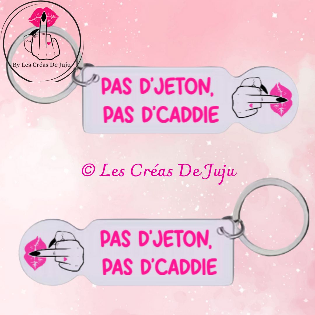 Jeton de caddie pas d'jeton pas d'caddie