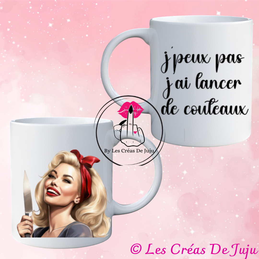 Mug psychopathe j'peux pas j'ai lancer de couteaux plusieuurs versions