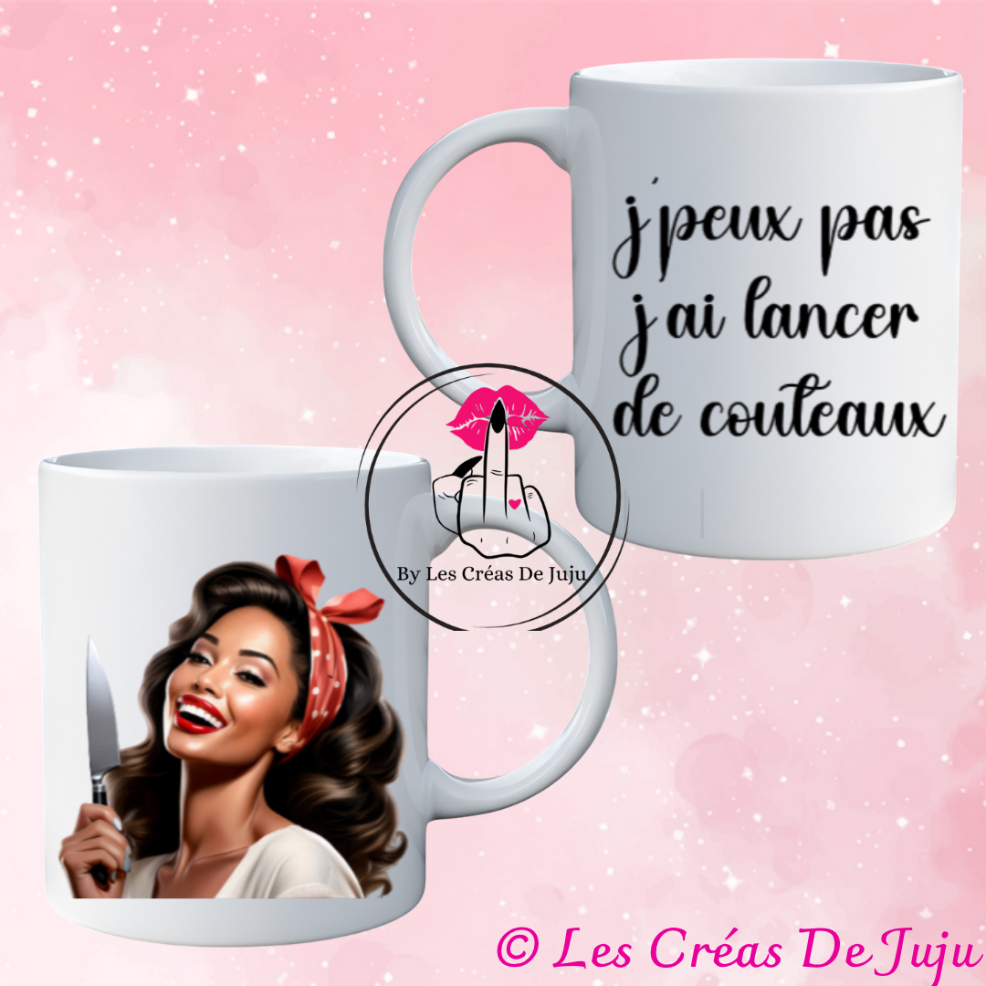 Mug psychopathe j'peux pas j'ai lancer de couteaux plusieuurs versions