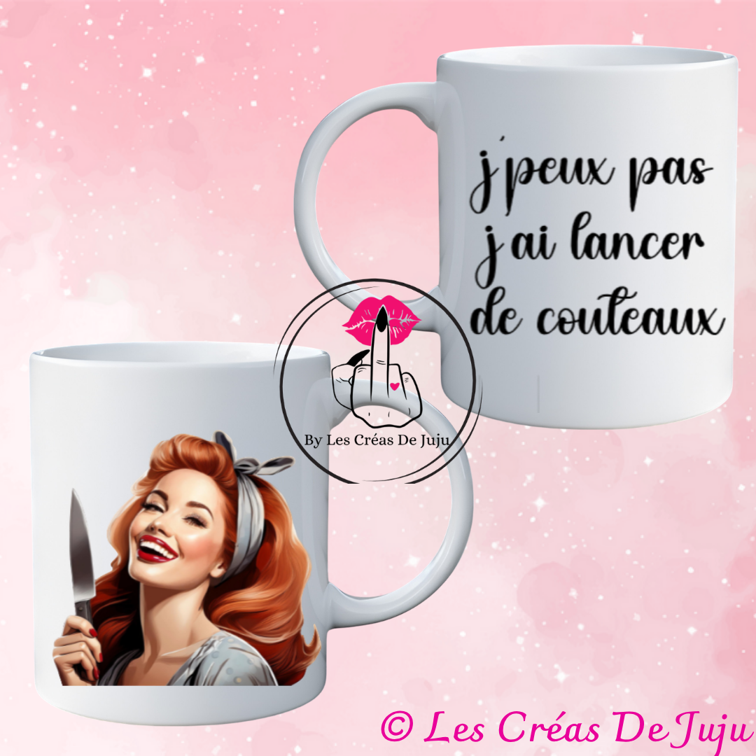 Mug psychopathe j'peux pas j'ai lancer de couteaux plusieuurs versions