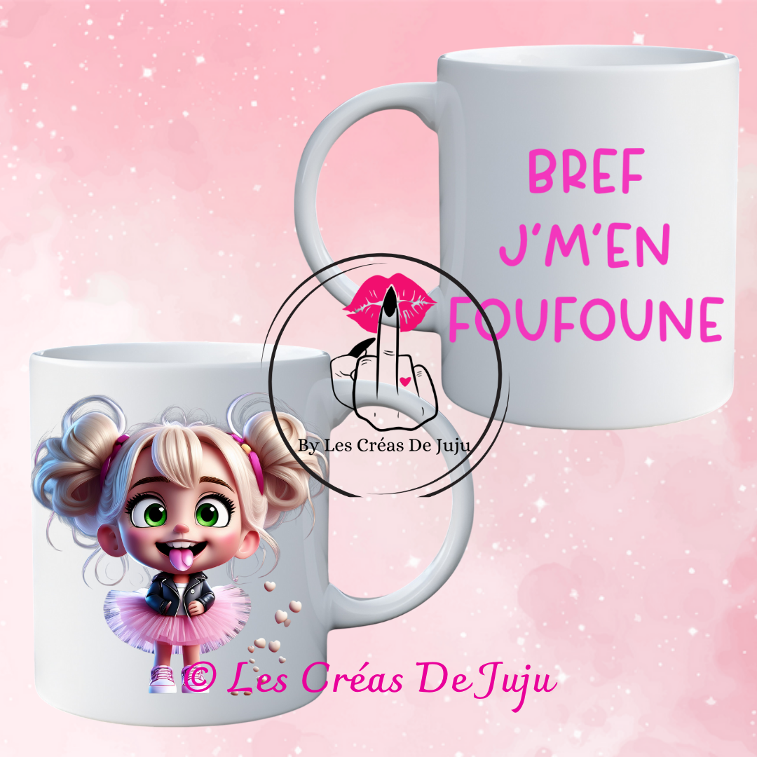 Mug bref, j'men foufoune plusieurs versions