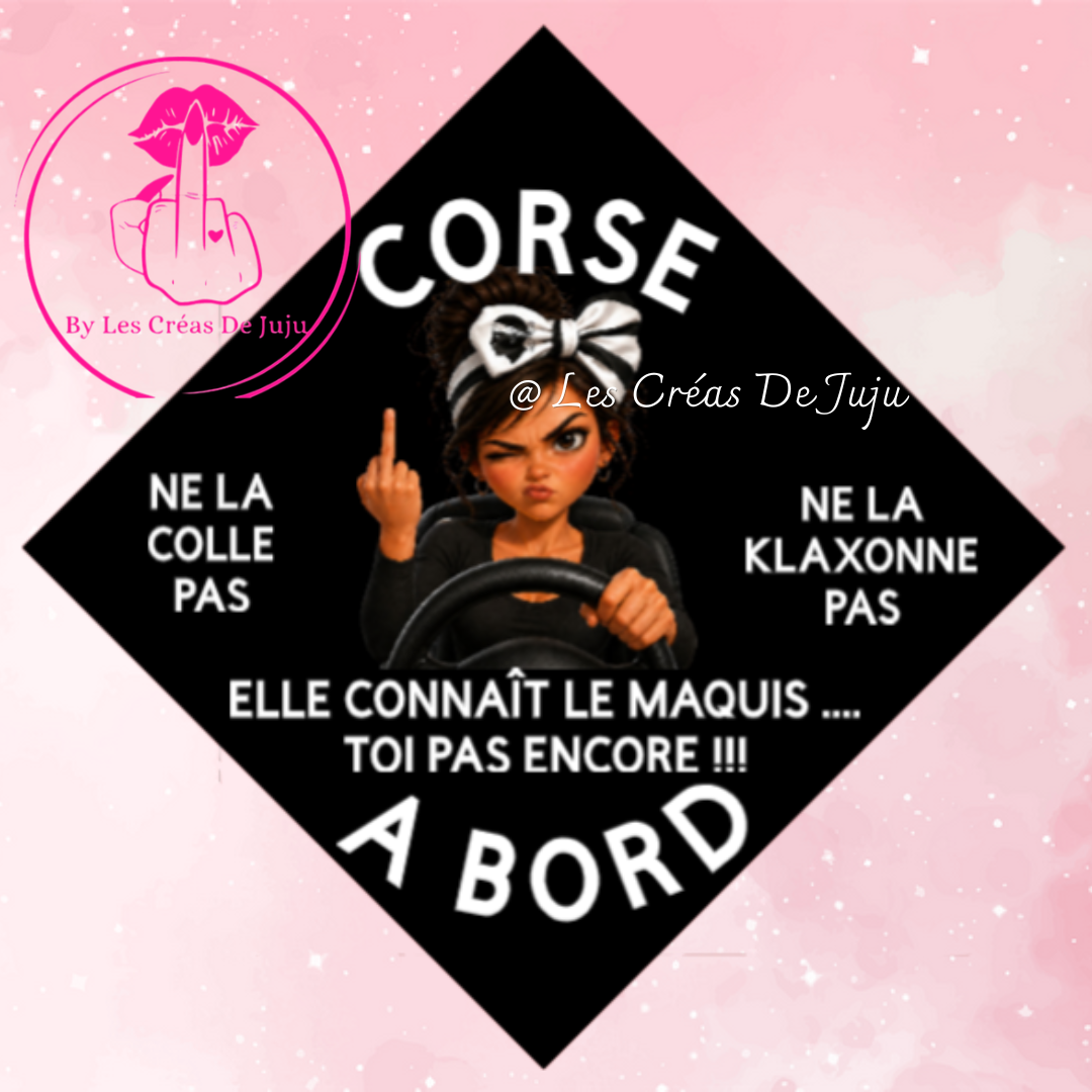 Plaque ventouse humour "Corse à bord" fond noir, elle connaît le maquis, 14 x 14 cm - Les Créas de Juju