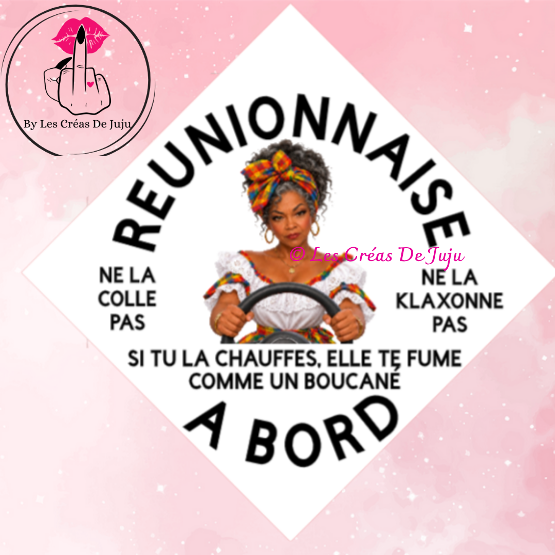 Plaque ventouse humour "Réunionnaise à bord" fond blanc, si tu la chauffes elle te fume comme un boucané, 14 x 14 cm - Les Créas de Juju