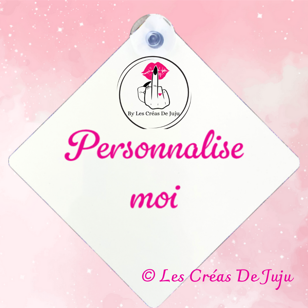 Plaque ventouse humour "personnalise moi" - Les Créas de Juju