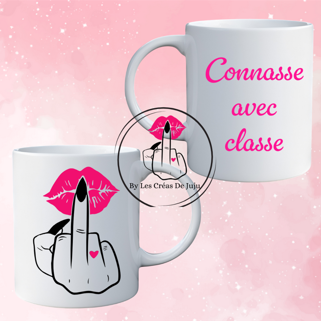 Mug humour "fuck connasse avec classe" - Les Créas de Juju