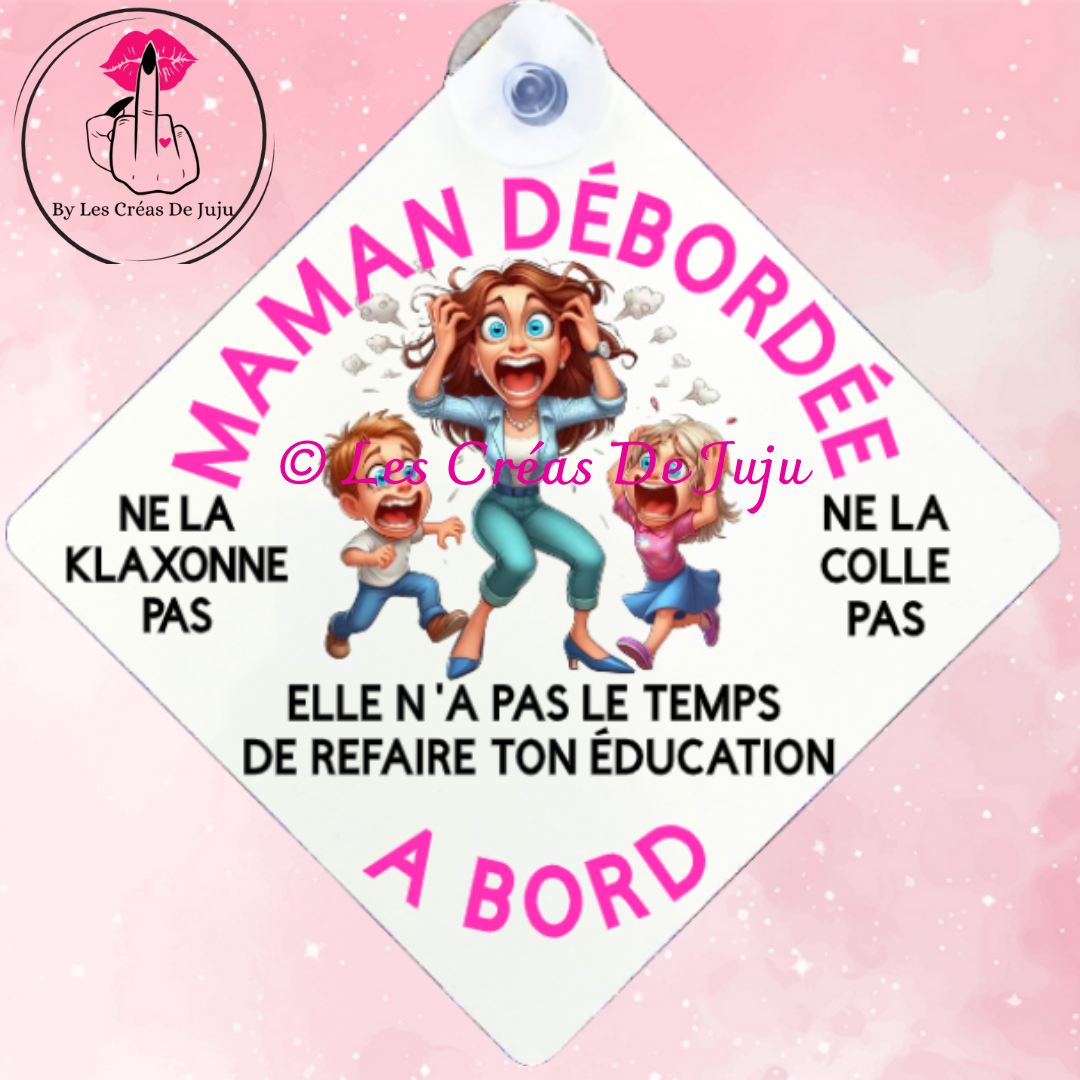Plaque ventouse maman débordée à bord